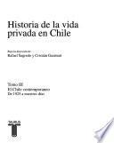 Historia de la vida privada en Chile: El Chile contemporáneo: de 1925 a nuestros días