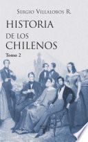 Historia de los chilenos. Tomo 1