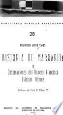 Historia de Margarita y Observaciones del General Francisco Esteban Gomez. Prologo de Luis B. Prieto F.