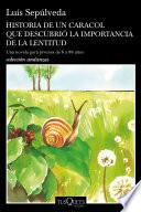 Historia de un caracol que descubrió la importancia de la lentitud