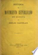 Historia del movimiento republicano en Europa por Emilio Castelar