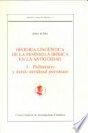 Historia lingüística de la Península Ibérica en la Antigüedad. I