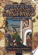 Libro Historia secreta del Camino de Santiago