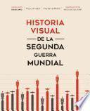 Libro Historia visual de la segunda guerra mundial