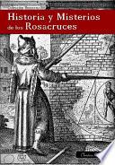 Libro Historia y Misterios de los Rosacruces