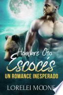 Libro Hombre Oso Escocés: Un Romance Inesperado