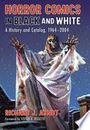 Libro Horror Comics in Black and White