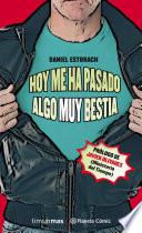 Libro Hoy me ha pasado algo muy bestia (novela) no 01/03