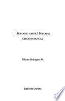 Humano amor humana circunstancia