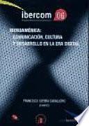 Libro Iberoamérica: comunicación, cultura y desarrollo en la era digital.