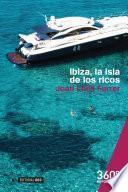 Libro Ibiza, la isla de los ricos