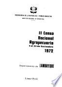 II [i.e. Segundo] censo nacional agropecuario, 1972: Departamento de Lambayeque