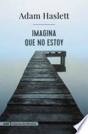 Libro Imagina que no estoy (AdN)
