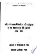Indice-Resumen, alfabético y cronológico de los matrimonios del Sagrario de Mérida, Yucatán: 1882-1865