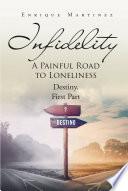 INFIDELITY: A PAINFUL ROAD TO LONELINESS