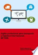 Libro Inglés profesional para transporte y logística internacional. MF1006.