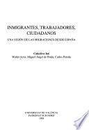 Inmigrantes, trabajadores, ciudadanos