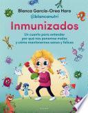 Inmunizados / Immunized