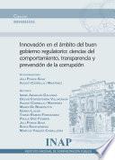 Libro Innovación en el ámbito del buen gobierno regulatorio: ciencias del comportamiento, transparencia y prevención de la corrupción