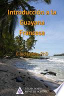 Libro Introducción a la Guayana Francesa