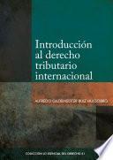 Libro Introducción al Derecho Tributario Internacional