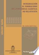 Introducción al formalismo de la mecánica cuántica no relativista