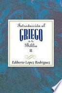 Libro Introducción al griego de la Biblia vol 2 AETH