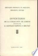 Inventario de la colección de libros donada por D. Santiago Espona y Brunet