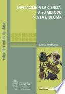 Libro Invitación a la ciencia, a su método y a la biología