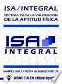 Libro Isa/Integral. Sistema para la valoración de aptitud de posibles talentos deportivos
