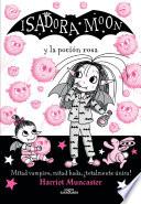 Libro Isadora Moon y la poción rosa (Isadora Moon 15)