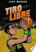 Libro Jake Maddox: Tiro Libre