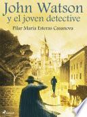Libro John Watson y el joven detective