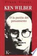 Libro Ken Wilber o la pasión del pensamiento