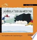 Libro La Abuela Tiene Una Medicina
