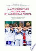 Libro La Actividad Física y el deporte en la sociedad actual
