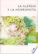 La alergia y la homeopatia / Allergy and Homeopathy