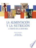 La alimentación y la nutrición a través de la historia