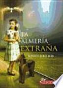 La Almería extraña