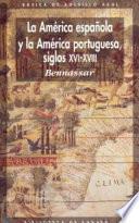 Libro La América española y la América portuguesa siglos XVI-XVIII