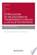 Libro La aplicación de obligaciones de transparencia pública a los sujetos privados
