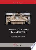 La aurora y el poniente (Borges 1899-1999)