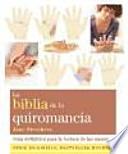 La biblia de la quiromancia / The Bible Of Palmistry