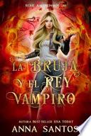 Libro La Bruja y el Rey Vampiro