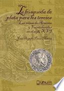 Libro La búsqueda de plata para los tercios