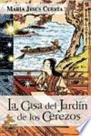 La casa del jardín de los cerezos