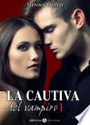 La cautiva del vampiro - Vol. 1