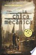 La chica mecanica / The Windup Girl
