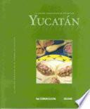 La Cocina familiar en el estado de Yucatán