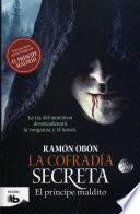 La cofradía secreta (Trilogía El príncipe maldito 3)